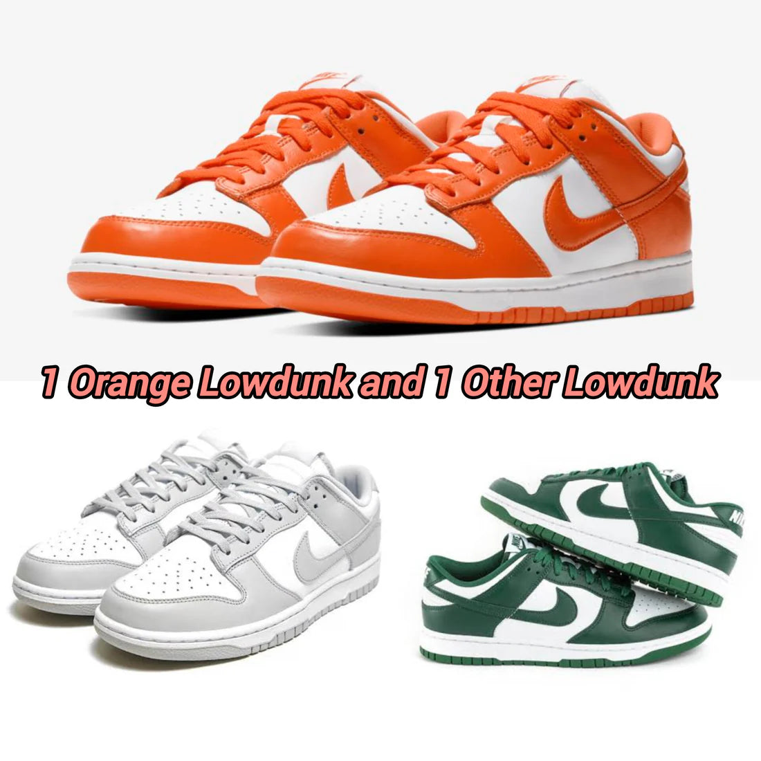 Low Dunk Orange +Low Dunk Green/Grey