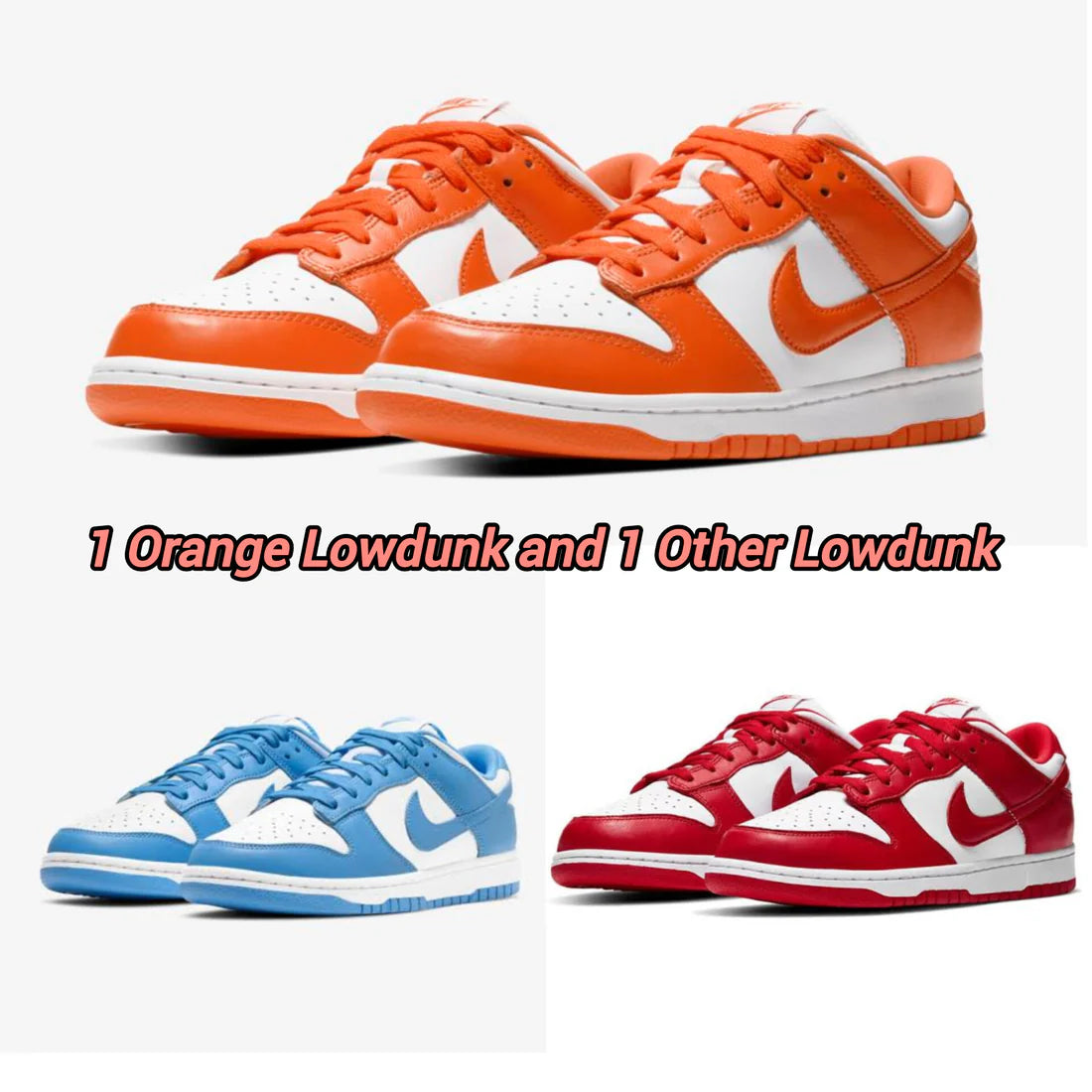 Low Dunk Orange + Low Dunk Red/Blue