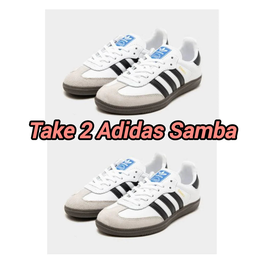 Take 2 Adidas Samba